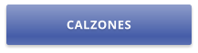 CALZONES